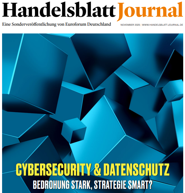Handelsblatt Journal Cybersecurity & Datenschutz - So sieht doch (k)ein Cyberangriff aus - 11/2025